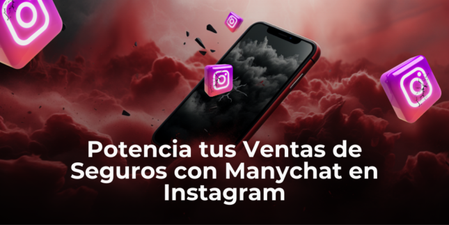 Potencia tus Ventas de Seguros con Manychat en Instagram